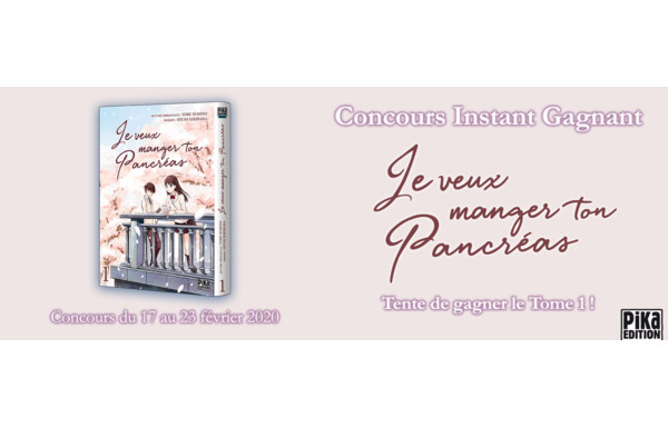 Concours Pika Edition - Gagnez 10 mangas "Je veux manger ton pancréas