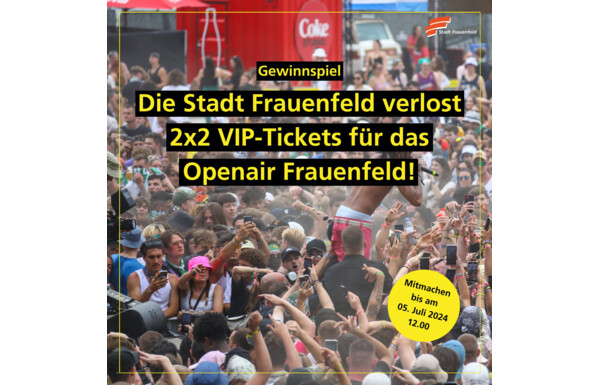 Concours stadt_frauenfeld - Gagnez vos 2 billets VIP pour l'Openair ...