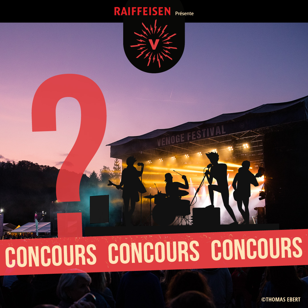 Concours venoge_festival - Gagnez 2 entrées pour le jour de votre choix ...