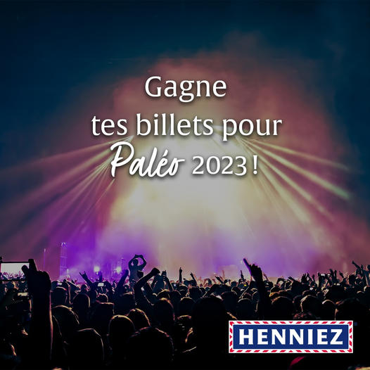 Concours Nestlé HENNIEZ - Gagnez vos 2 billets pour le jour de votre ...