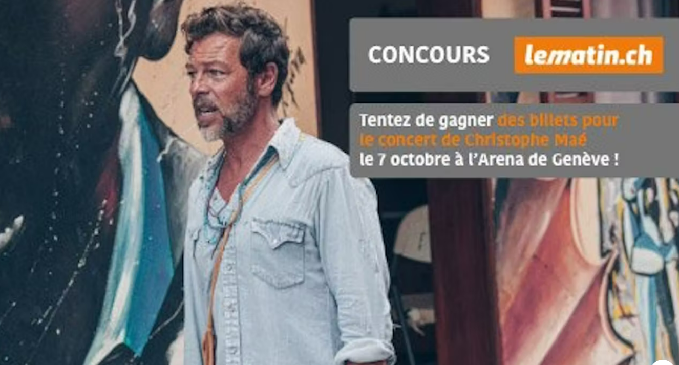 Concours Le Matin - Gagnez des billets pour le concert de Christophe ...