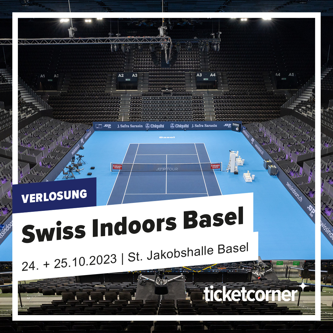 Concours ticketcorner - Gagnez 3x 2 billets VIP pour le Swiss Indoors ...