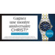 Gagnez une montre Anniversaire CHRIST