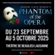 Gagnez vos billets pour Phantom of the Opera, représentation du 23 septembre qui aura lieu au théâtre de Beaulieu à Lausanne